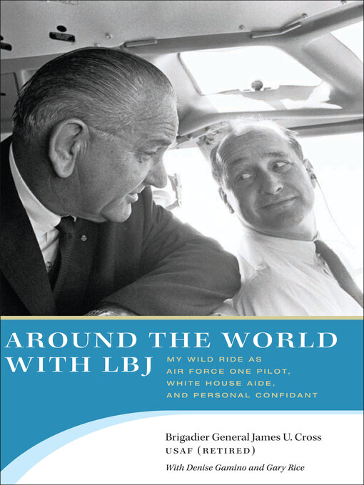 Title details for Around the World with LBJ by James U. Cross - Available